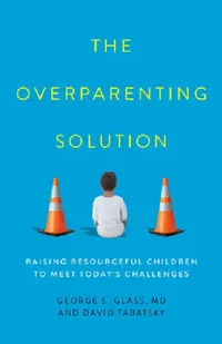 Buy Overparenting Solution (English, George S. Glass | David Tabatsky) — BookShops.in
