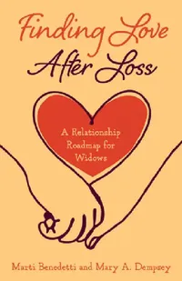 Buy Finding Love After Loss (English, Marti Benedetti | Mary A. Dempsey) — BookShops.in