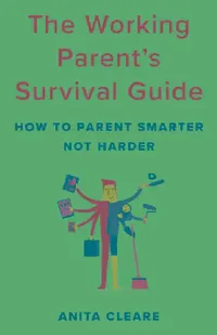 Buy Working Parent's Survival Guide (English, Anita Cleare) — BookShops.in