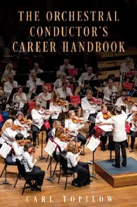 Buy Orchestral Conductor's Career Handbook (English, Carl Topilow) — BookShops.in