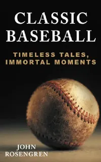 Buy Classic Baseball (English, John Rosengren) — BookShops.in