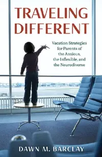 Buy Traveling Different (English, Dawn M. Barclay) — BookShops.in