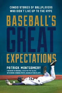 Buy Baseball's Great Expectations (English, Patrick Montgomery | Pat Gillick | Bob Elliott) — BookShops.in