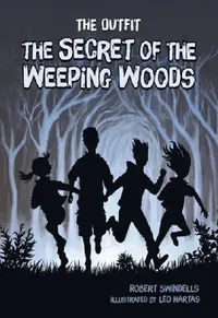 Buy The Secret of the Weeping Woods (English, Robert Swindells | Leo Hartas) — BookShops.in