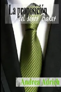 Buy La proposición del señor Baker (English, Andrea Adrich) — BookShops.in