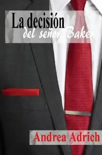 Buy La decisión del señor Baker (English, Andrea Adrich) — BookShops.in