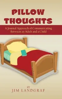 Buy Pillow Thoughts (English, Jim Landgraf) — BookShops.in