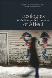 Buy Ecologies of Affect (English, Tonya K. Davidson | Ondine Park | Rob Shields) — BookShops.in