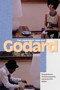 Buy The Legacies of Jean-Luc Godard (English, Douglas Morrey | Christina Stojanova | Nicole Côté) — BookShops.in