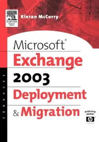Buy Microsoft Exchange 2003 Deployment and Migration (English, Kieran McCorry) — BookShops.in