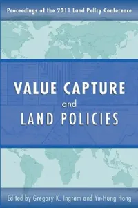 Buy Value Capture and Land Policies (English, Gregory K. Ingram | Yu-Hung Hong) — BookShops.in