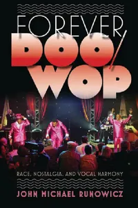 Buy Forever Doo-Wop (English, John Michael Runowicz) — BookShops.in