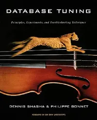 Buy Database Tuning (English, Dennis Elliott Shasha | Philippe Bonnet) — BookShops.in