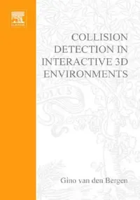 Buy Collision Detection in Interactive 3D Environments (English, Gino Van Den Bergen) — BookShops.in