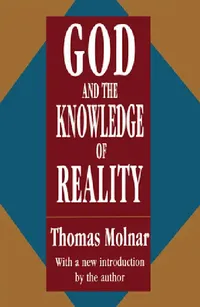 Buy God and the Knowledge of Reality (English, Thomas Molnar) — BookShops.in