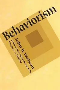 Buy Behaviorism by John B. Watson | Routledge Hardcover | 1st Edition | Psychology Book on Human Behavior, Learning & Prediction | 9781560009948 — BookShops.in