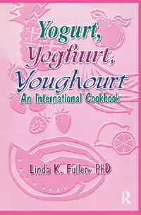 Buy Yogurt, Yoghurt, Youghourt (English, Fuller Linda K) — BookShops.in