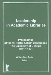Buy Leadership in Academic Libraries (English, William G. Potter) — BookShops.in