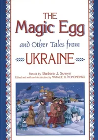 Buy The Magic Egg and Other Tales from Ukraine (English, Barbara J. Suwyn) — BookShops.in