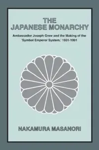 Buy The Japanese Monarchy, 1931-91 (English, Masanori Nakamura) — BookShops.in