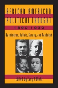 Buy African American Political Thought, 1890-1930 (English, Cary D. Wintz) — BookShops.in