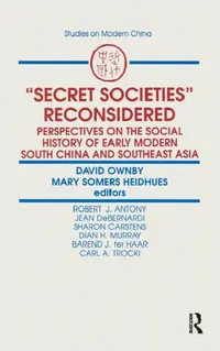Buy Secret Societies Reconsidered (English, David Ownby | Mary F. Somers Heidhues) — BookShops.in
