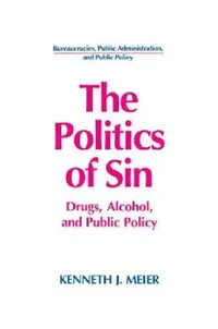 Buy The Politics of Sin (English, Kenneth J. Meier) — BookShops.in