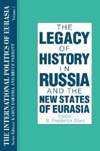 Buy The International Politics of Eurasia (English, S. Frederick Starr | Karen Dawisha) — BookShops.in
