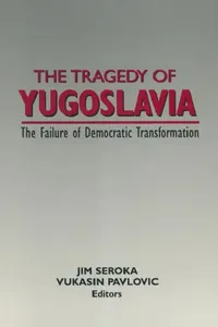 Buy The Tragedy of Yugoslavia (English, Jim Seroka | Vukasin Pavlovic) — BookShops.in