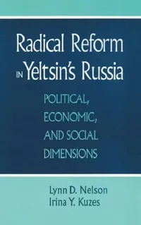 Buy Radical Reform in Yeltsin's Russia (English, Julie Nelson | Irina Y. Kuzes) — BookShops.in