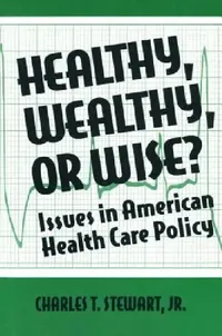 Buy Healthy, Wealthy or Wise? (English, David W. Stewart) — BookShops.in