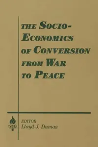 Buy The Socio-economics of Conversion from War to Peace (English, Lloyd J. Dumas | Amitai Etzioni) — BookShops.in