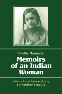 Buy Memoirs of an Indian Woman (English, Shudha Mazumdar | Geraldine Hancock Forbes) — BookShops.in
