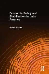 Buy Economic Policy and Stabilization in Latin America (English, Nader Nazmi) — BookShops.in