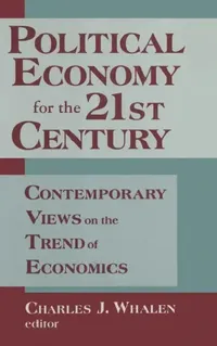 Buy Political Economy for the 21st Century (English, Charles J. Whalen | Hyman P. Minsky) — BookShops.in