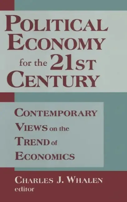 Political Economy for the 21st Century (English, Charles J. Whalen | Hyman P. Minsky)