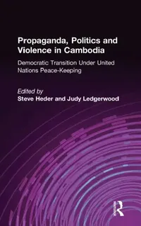 Buy Propaganda, Politics and Violence in Cambodia (English, Steve Heder | Judy Ledgerwood) — BookShops.in