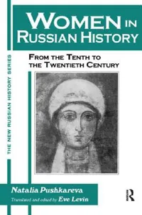 Buy Women in Russian History (English, Natalia Pushkareva | Eve Levin) — BookShops.in