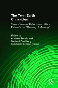 Buy The Twin Earth Chronicles (English, Andrew Pessin | Sanford Goldberg) — BookShops.in
