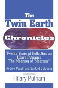 Buy The Twin Earth Chronicles (English, Pessin Andrew | Sanford Goldberg) — BookShops.in