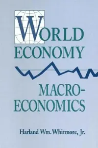 Buy World Economy Macroeconomics (English, Harland William Whitmore) — BookShops.in