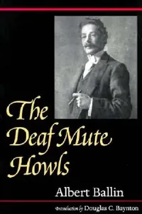 Buy The Deaf Mute Howls (English, Albert Ballin) — BookShops.in