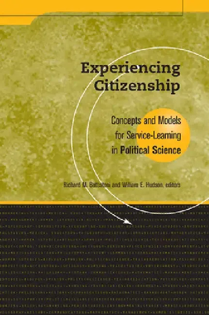 Experiencing Citizenship (English, Richard M. Battistoni | William E. Hudson)