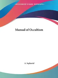 Buy Manual of Occultism (English, A. Sepharial) — BookShops.in