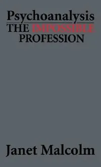 Buy Psychoanalysis: The Impossible Profession by Janet Malcolm | Jason Aronson Inc | Hardcover | English | Psychiatry & Psychology Book — BookShops.in