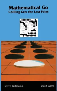 Buy Mathematical Go (English, Elwyn Berlekamp | David Wolfe) — BookShops.in