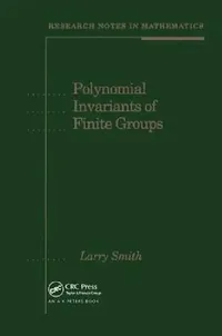 Buy Polynomial Invariants of Finite Groups by Larry Smith | A K Peters/CRC Press | Mathematics Book | English Paperback — BookShops.in