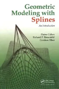 Buy Geometric Modeling with Splines (English, Elaine Cohen | Richard F. Riesenfeld | Gershon Elber) — BookShops.in