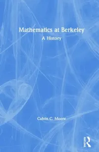 Buy Mathematics at Berkeley (English, Calvin C. Moore) — BookShops.in