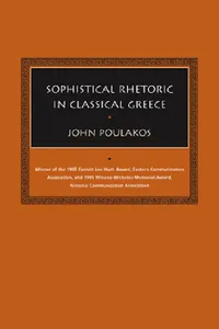 Buy Sophistical Rhetoric in Classical Greece (English, John Poulakos) — BookShops.in